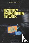 Madson, Louis - Assembly Programming for Network: Development of Communication Protocols