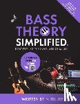 Tellier, Melvin - Bass Theory Simplified: Demystifying The Language Of Music