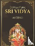 Venkatesh, Smita - Demystiying Sri Vidya: Spiritual awakening simplified