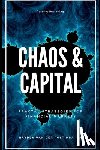 Van Der Post, Hayden - Chaos & Capital: Fractal Strategies for Financial Markets