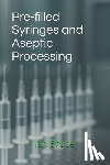 Bruce, Ian - Pre-filled Syringes and Aseptic Processing