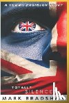 Bradshaw, Mark - Totally Silenced: A Tommy Robinson Story