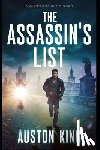 King, Auston - The Assassin's List: CIA Assassin