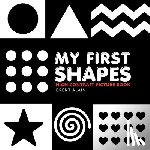 Alain, Brent - My First Shapes: High-Contrast Black-and-White Book for Newborns and Babies