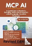 Sprinter, Charles - MCP AI: A Developer's Guide to Building NextGen AI Agents with the Model Context Protocol