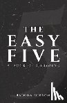 Gibson, Nainoa - The Easy Five: A Book of Becoming