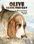 Lanier, Becky, Peterson-Shea, Julie - Olive Saves the Day