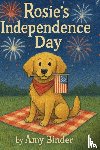 Binder, Amy - Rosie's Independence Day