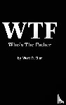 Eller, Mark D. - WTF Who's The Father