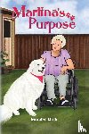 Rulli, Jennifer - Rulli, J: Martina's Purpose