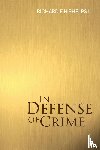 Phelps, Richard E H - In Defense of Crime