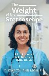 Ison RN, Elizabeth Ann - The Weight of the Stethoscope