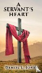Jones, Daniel L. - A SERVANT'S HEART