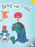 Shea, Mary Ann - Brod The Toad