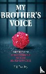 Bradley, P. J. - My Brother's Voice