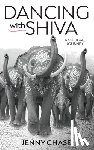 Chase, Jenny - Dancing with Shiva