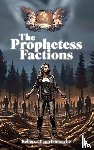 Courtemanche, Rebecca - The Prophetess Factions