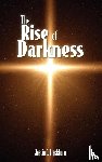 Blackburn, Justin C. - The Rise of Darkness