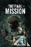 Sutton, Dh - The Final Mission