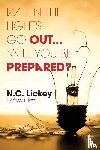 Lickey, N. C. - When The Lights Go Out...Will You Be Prepared?