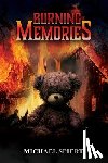 Spiert, Michael - Burning Memories