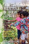 Ledford, Tyrone - Cultivating Abundance in Harsh Climates