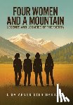 Barbash, Lisa Arnbrister - Four Women and a Mountain