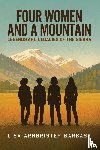 Barbash, Lisa Arnbrister - Four Women and a Mountain