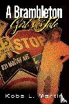 Martin, Kobe L. - A Brambleton Girl's Tale