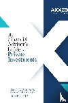 DaGrosa Jr., Joseph E., Kaul, Arun - The Financial Advisor's Guide to Private Investments