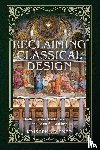 Wagner, Kristen - Reclaiming Classical Design