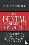 Schwab, David - The Dental Communication Advantage