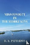Patterson, W. E. - Miss Conduct In The Middle Keys