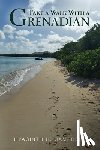 Campbell, Hyacinth H. - Take a Walk With a Grenadian