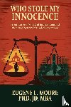 Moore JD, Eugene L. - Who Stole My Innocence