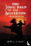 Adang, Peter J. - The Long Road to Silverton