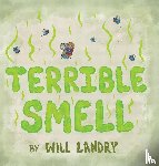 Landry, Will - Terrible Smell