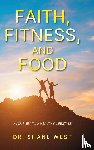 West, Shane - Faith, Fitness, and Food