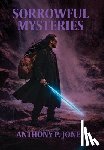 Jones, Anthony P. - Sorrowful Mysteries