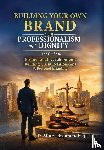 Brannen Esq., D. Albert - Building Your Own Brand with Professionalism and Dignity