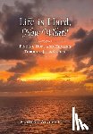 Parry, Kathryn Winder - Life is Hard, Now What?: Finding Hope and Healing Through Jesus Christ