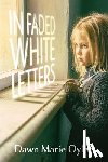 Oyler, Dawn Marie - In Faded White Letters