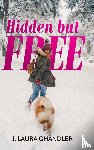 Chandler, J. Laura - Hidden but FREE