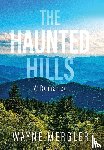 Mergler, Wayne - The Haunted Hills