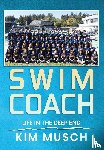 Musch, Kim - Musch, K: Swim Coach