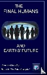 Mallory, G., Yourtee, D. M. - The Final Humans and Earths' Future