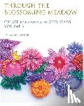 Parker, Patricia - Through the Blossoming Meadow - Create 3-D Flowers with seed beads