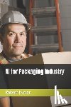 Kumar, Rakesh - AI for Packaging Industry
