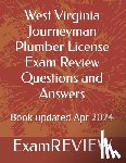 Yu, Mike - West Virginia Journeyman Plumber License Exam Review Questions and Answers