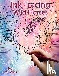 Polissou, Sonia - Ink Tracing Book for Adults: Wild Horses: Reverse Coloring and Activity book